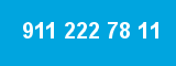 911 222 78 11 911 222 78 11